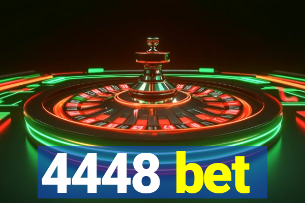 4448 bet